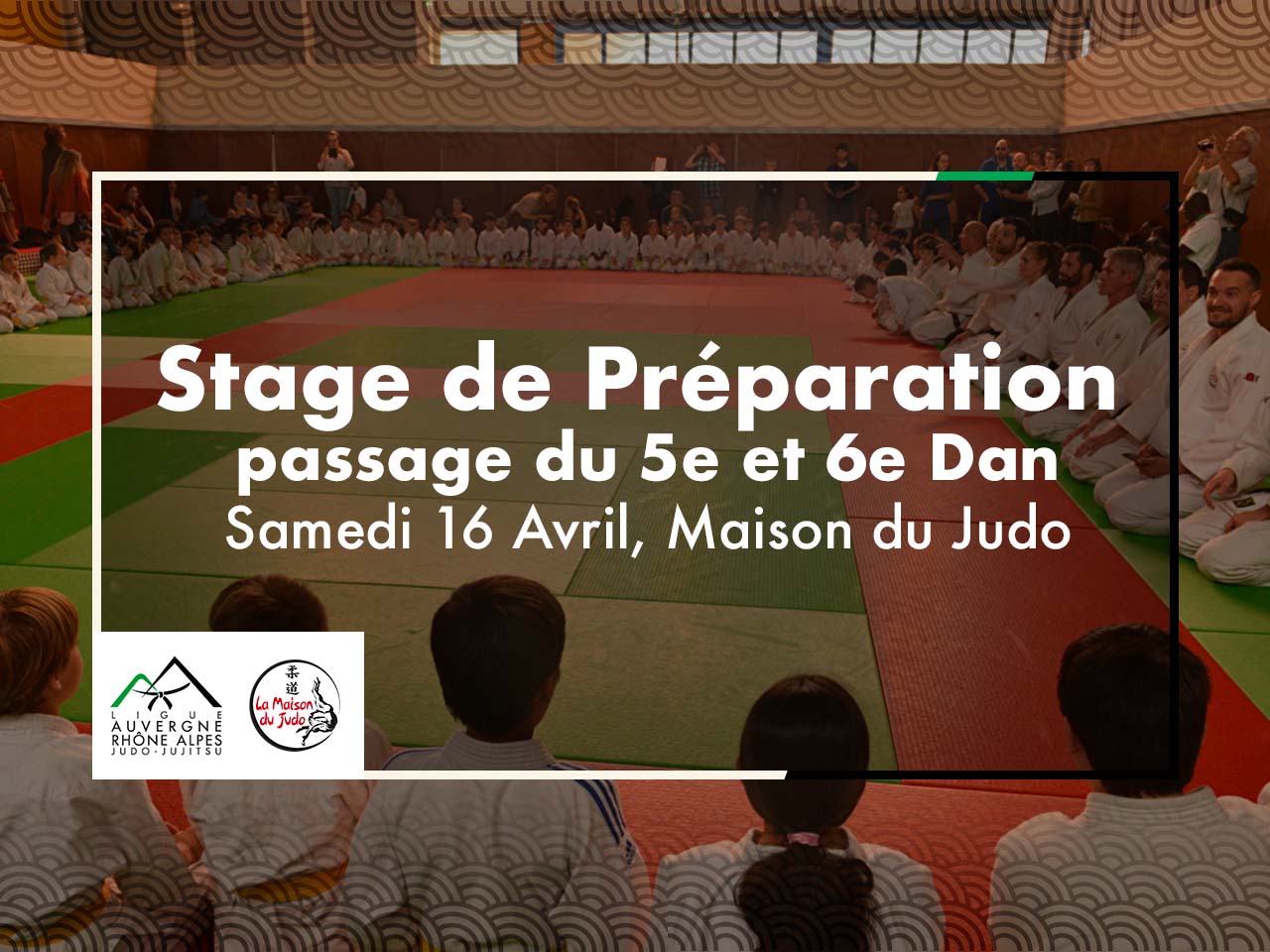 Stage De Pr Paration Au E Et E Dan Samedi Avril Maison Du Judo